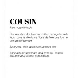 Affiche définition Cousin - Poster idéale pour faire un cadeau à son cousin