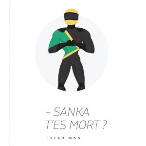 Affiche Sanka t'es mort ? - Rasta Rocket